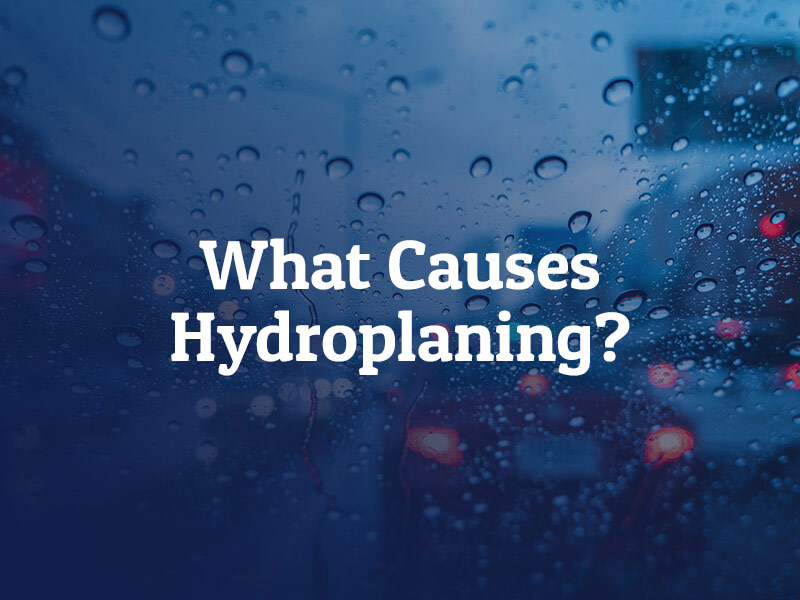 What Causes Hydroplaning