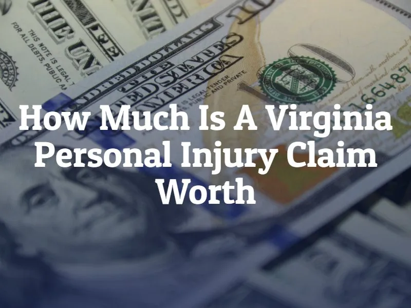 how much is va personal injury claim worth text over image of money